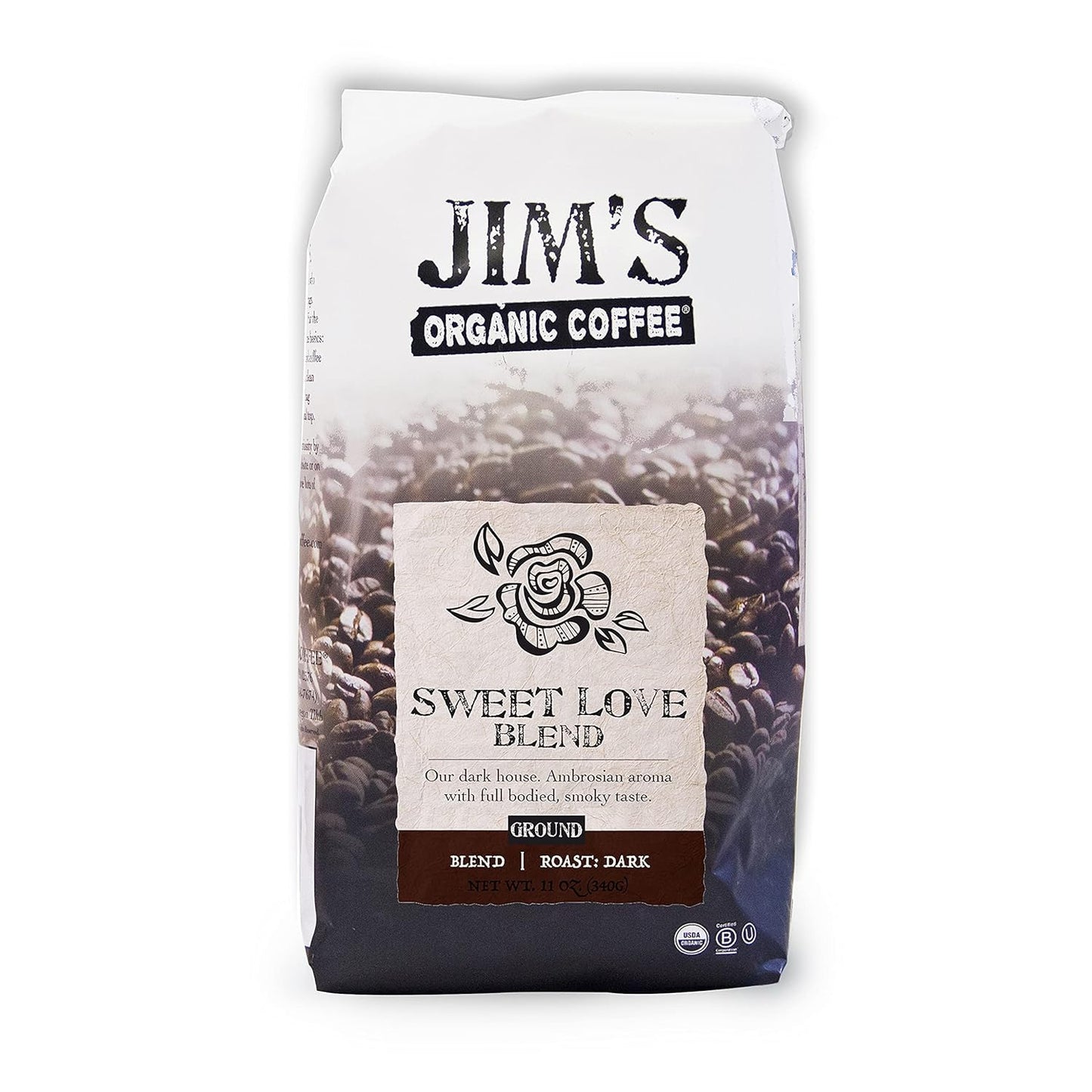 Jim’S Organic Coffee – Sweet Love Blend – Ground - Dark Roast, Bold 11 Oz Bag