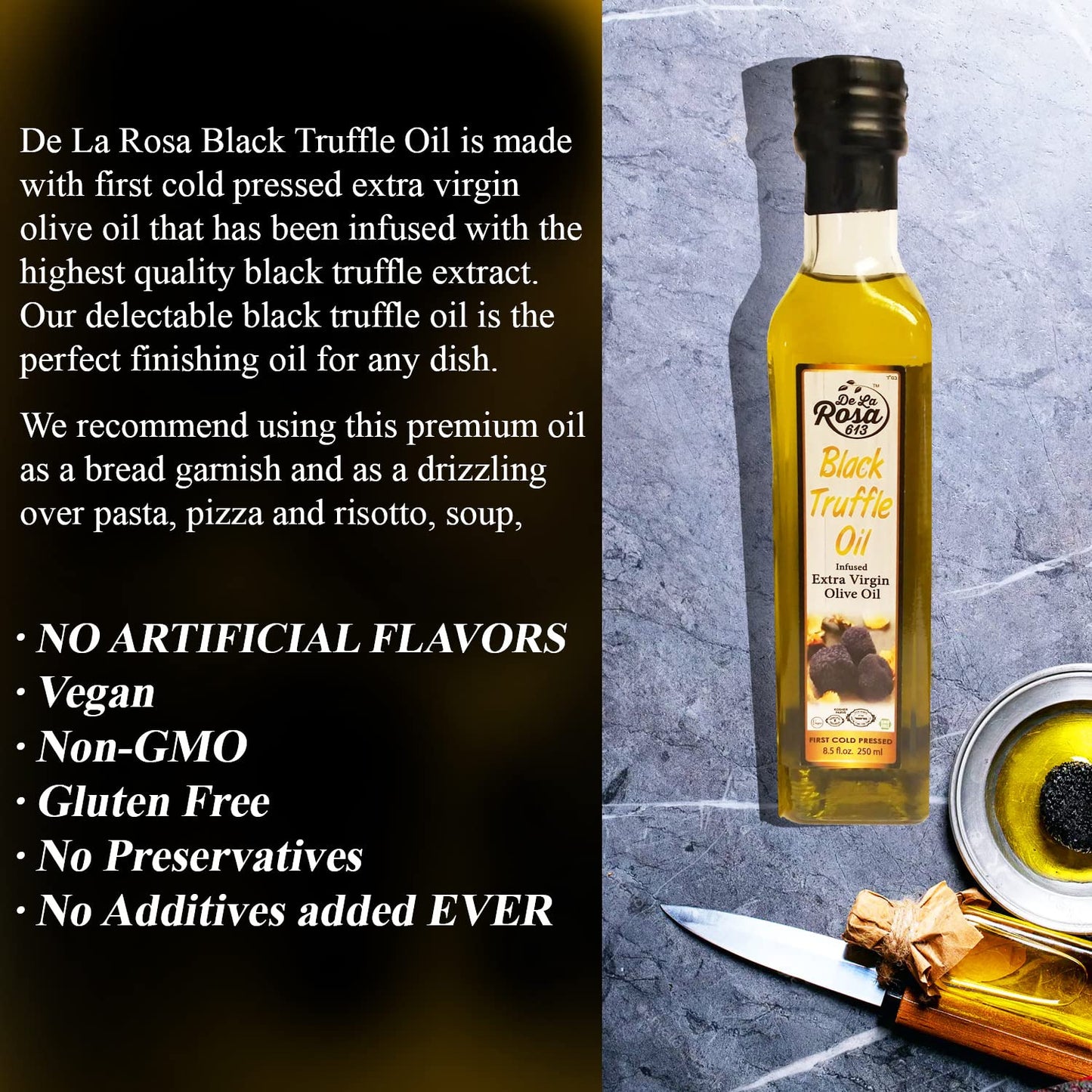 De La Rosa Black Truffle Oil, First Cold Pressed, Vegan, Kosher, Non-Gmo & Glute