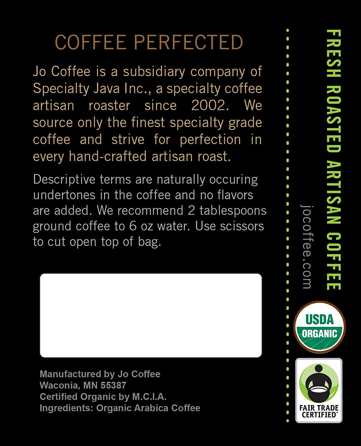 COLOMBIA JO: 12 Oz, Organic Ground Colombian Coffee, Medium Roast, Fair Trade Ce